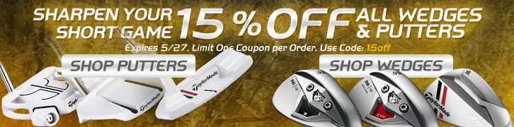 Sharpen Your Short Game, 15% Off All Wedges and Putters
